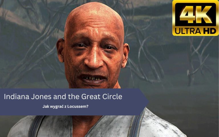 Jak wygrać z Locussem w grze Indiana Jones and the Great Circle?