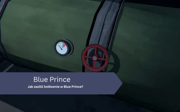 Jak zasilić kotłownie w Blue Prince?