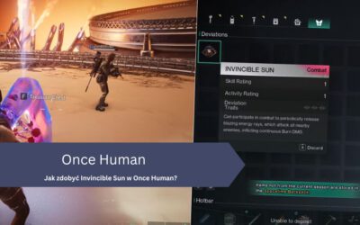 Jak zdobyć Invincible Sun w Once Human?