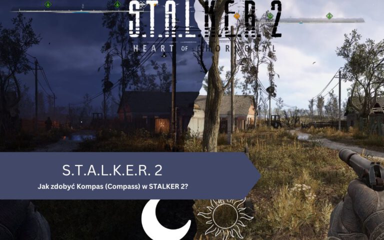 Jak zdobyć Kompas (Compass) w STALKER 2?