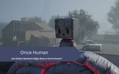 Jak zdobyć dewianta Digby Boya w Once Human?