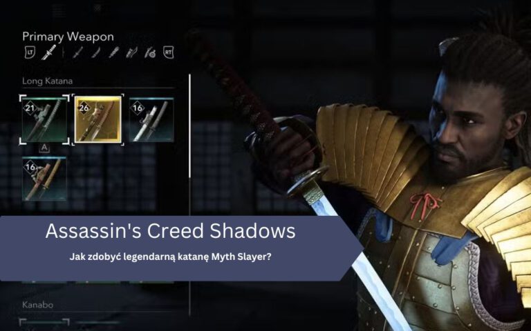 Jak zdobyć legendarną katanę Myth Slayer w Assassin’s Creed Shadows?