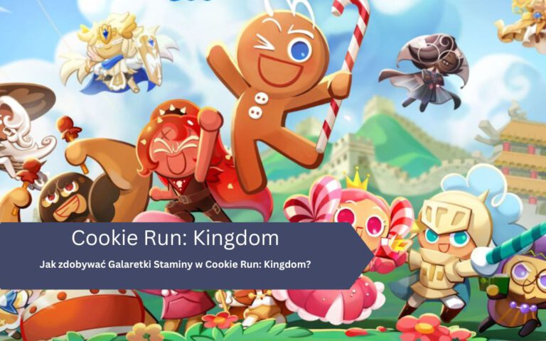 Jak zdobywać Galaretki Staminy w Cookie Run: Kingdom?