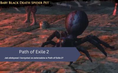 Jak zdobywać i korzystać ze zwierzaków w Path of Exile 2?