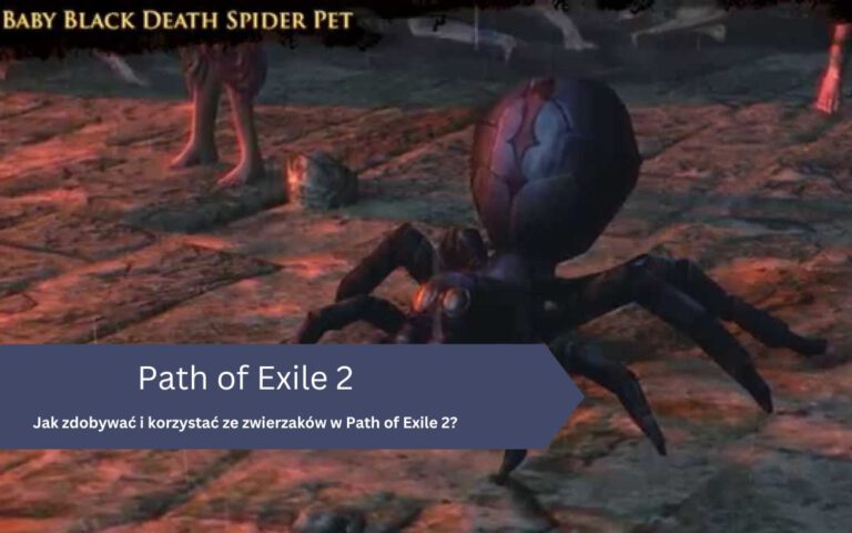 Jak zdobywać i korzystać ze zwierzaków w Path of Exile 2?