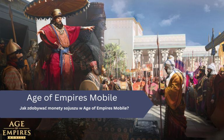Jak zdobywać monety sojuszu w Age of Empires Mobile?