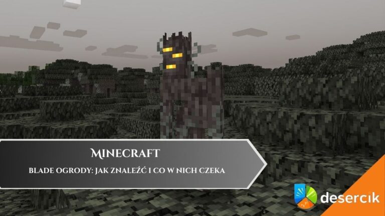 Minecraft – Blade Ogrody: jak znaleźć i co w nich czeka