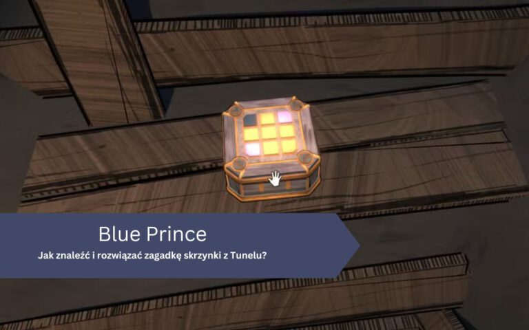 Jak znaleźć i rozwiązać zagadkę skrzynki z Tunelu? – Blue Prince