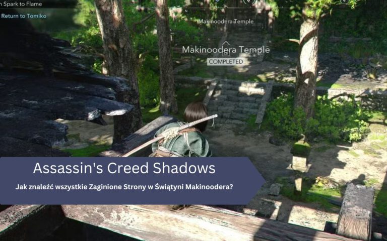 Jak znaleźć wszystkie Zaginione Strony w Świątyni Makinoodera – Assassin’s Creed Shadows