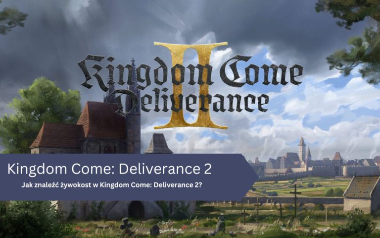 Kingdom Come: Deliverance 2 – żywokost: jak znaleźć, zbierać i wykorzystać