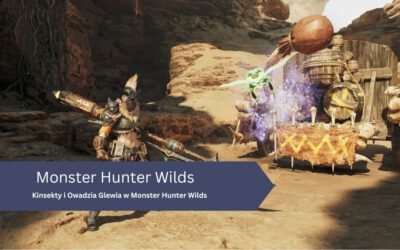 Kinsekty i Owadzia Glewia w Monster Hunter Wilds