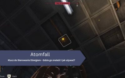 Klucz do Sterowania Dźwigiem – Gdzie go znaleźć i jak używać? – Atomfall