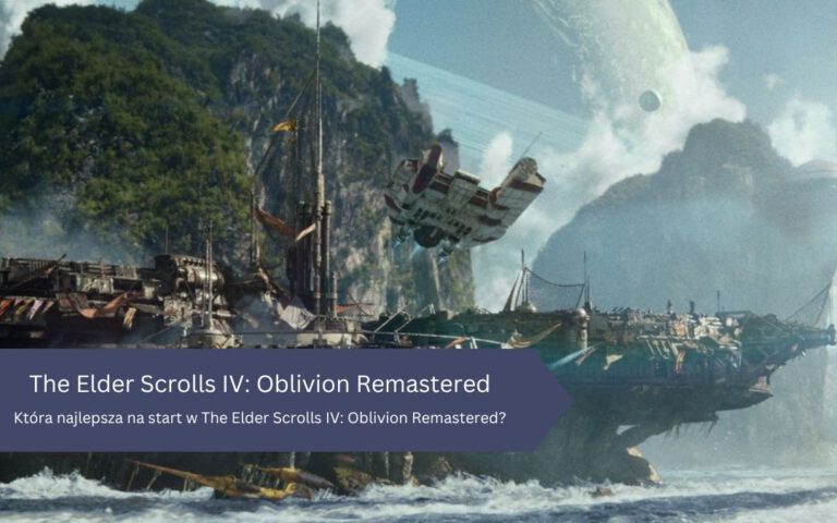 Oblivion Remastered – Wybór rasy, która najlepsza