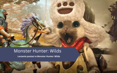 Leczenie postaci w Monster Hunter: Wilds