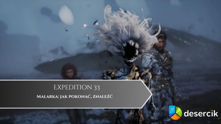 Expedition 33 – Malarka: jak pokonać, znaleźć