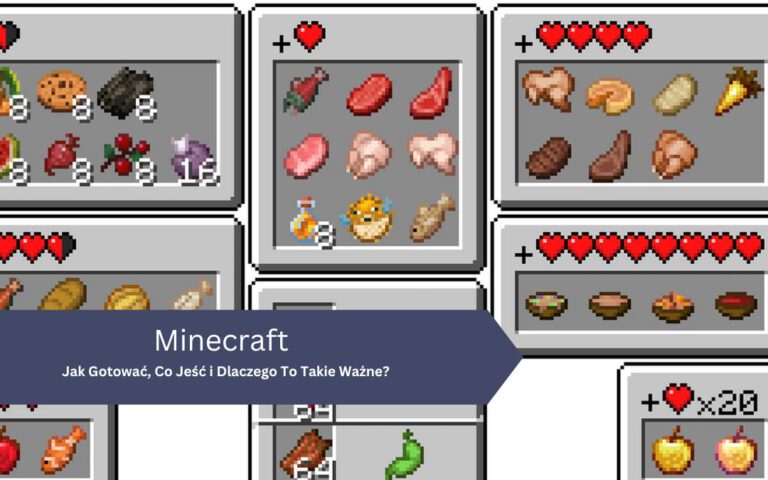 Minecraft: Jak Gotować, Co Jeść i Dlaczego To Takie Ważne?