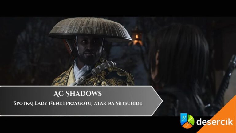AC Shadows – Spotkaj Lady Nene i przygotuj atak na Mitsuhide