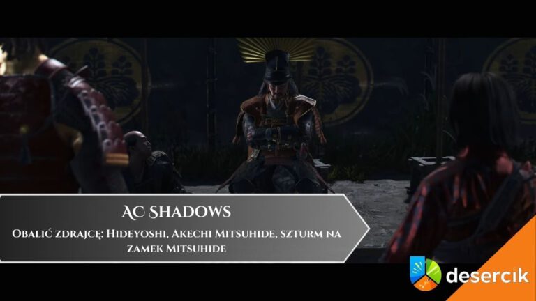 Assassin’s Creed Shadows – Obalić zdrajcę: Hideyoshi, Akechi Mitsuhide, szturm na zamek Mitsuhide