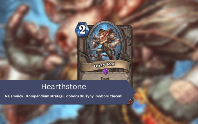 Najemnicy w Hearthstone – Kompendium strategii, doboru drużyny i wyboru zleceń!