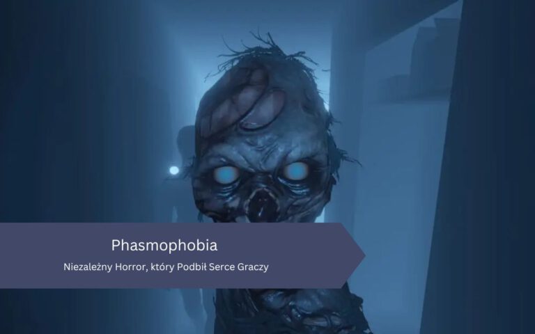 Phasmophobia – Niezależny Horror, który Podbił Serce Graczy