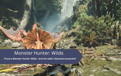 Proca w Monster Hunter: Wilds – broń do walki i zbierania surowców?