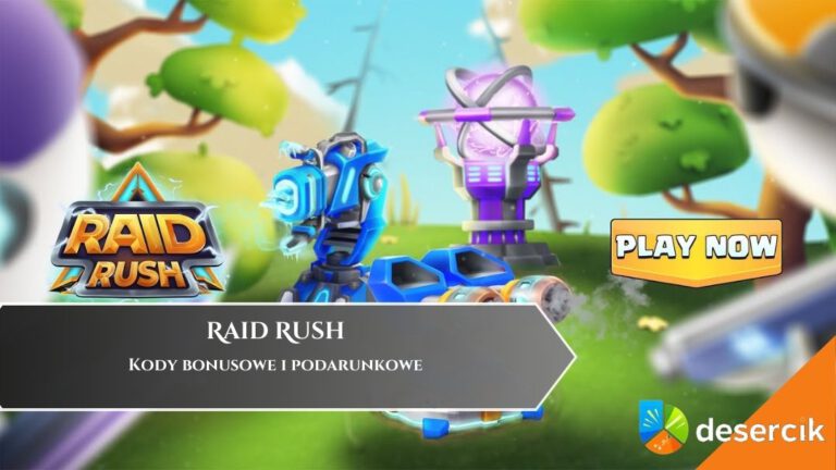 Raid Rush &ndash; Kody bonusowe i podarunkowe