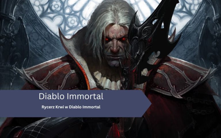 Diablo Immortal – Rycerz Krwi: build, atrybuty i umiejętności