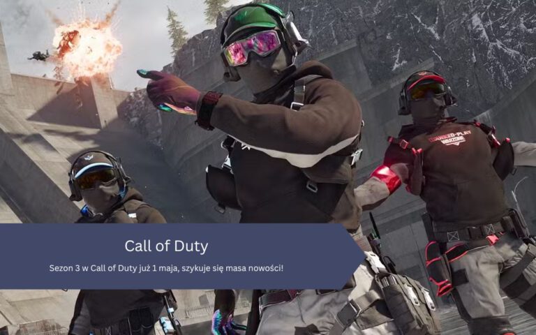 Sezon 3 w Call of Duty już 1 maja, szykuje się masa nowości!