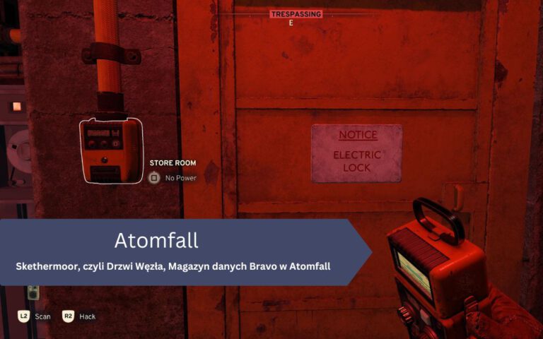 Skethermoor, czyli Drzwi Węzła, Magazyn danych Bravo w Atomfall