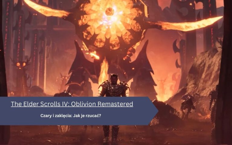 Oblivion Remastered – jak uczyć się czarów, szkoły magii i nauczyciele