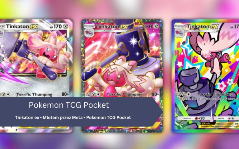 Tinkaton ex – Młotem przez Meta – Pokemon TCG Pocket