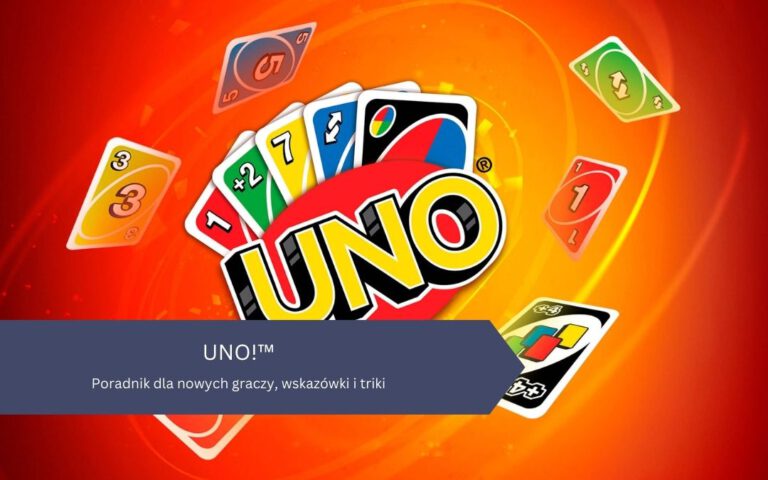 UNO – poradnik dla nowych graczy, wskazówki i triki