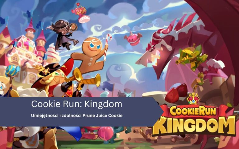 Umiejętności i zdolności Prune Juice Cookie w Cookie Run: Kingdom