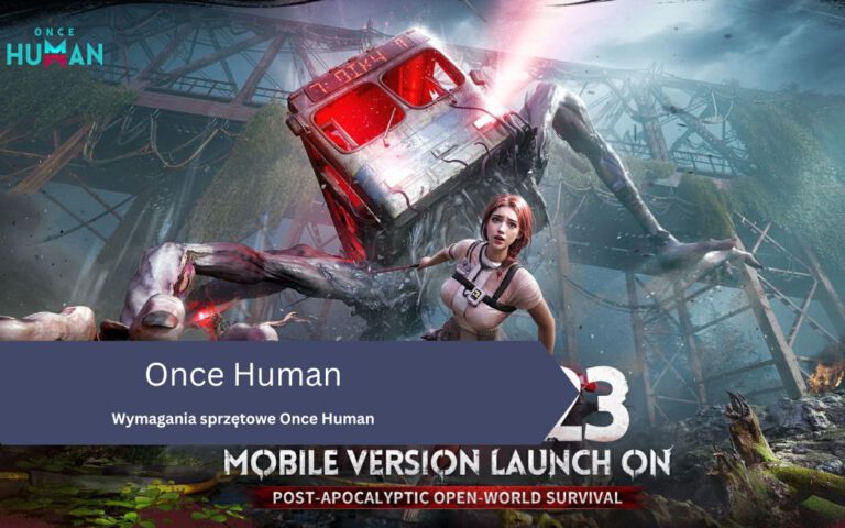 Wymagania sprzętowe Once Human – minimalne, zalecane i ultra