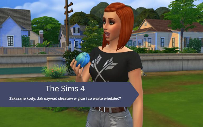 Zakazane kody w The Sims 4: Jak używać cheatów w grze i co warto wiedzieć?