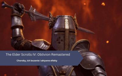 Choroby, ich leczenie i aktywne efekty w The Elder Scrolls IV: Oblivion Remastered