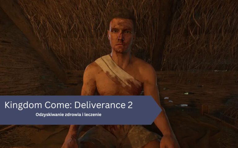 Kingdom Come: Deliverance 2 – zdrowie: leczenie, odzyskiwanie, regeneracja