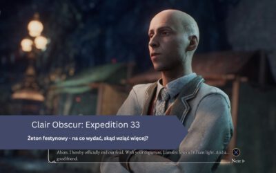 Clair Obscur Expedition 33 – żeton festynowy – na co wydać, skąd wziąć więcej?