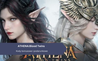 Athena: Blood Twins – Kody bonusowe i podarunkowe