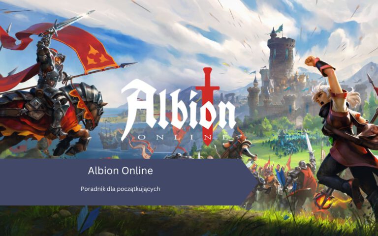 Albion Online – Poradnik dla początkujących
