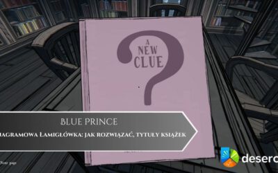 Blue Prince – Anagramowa Łamigłówka: jak rozwiązać, tytuły książek