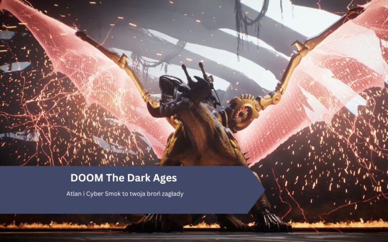 DOOM The Dark Ages: Atlan i Cyber Smok to twoja broń zagłady