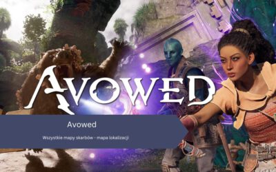 Avowed: Wszystkie mapy skarbów – mapa lokalizacji