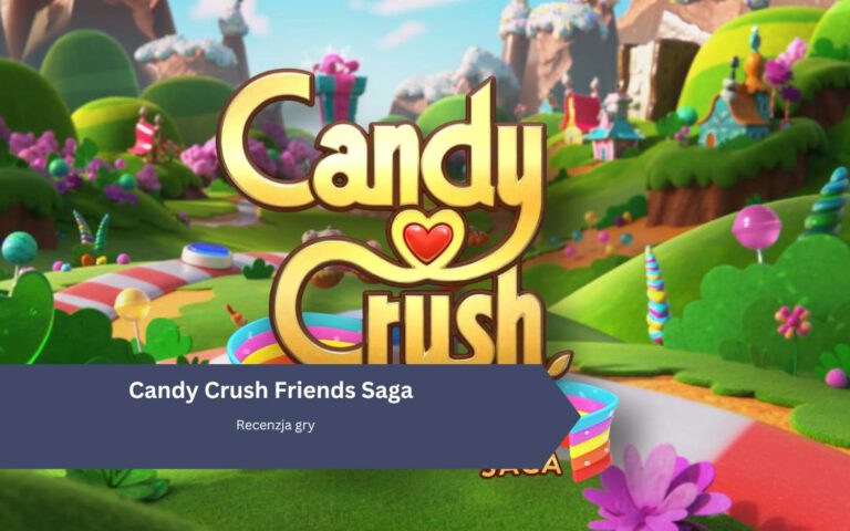 Candy Crush Friends Saga
