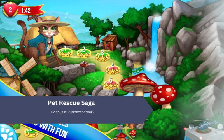 Pet Rescue Saga: Co to jest Purrfect Streak?