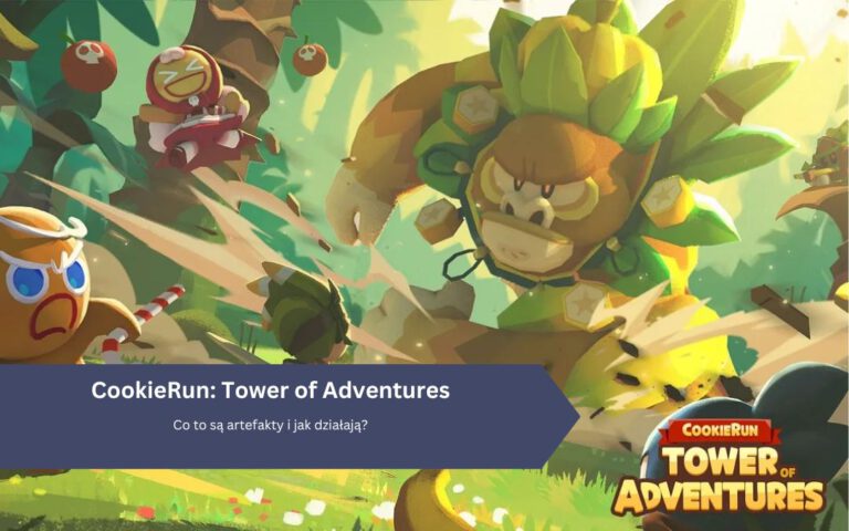 Cookie Run Tower of Adventures: Co to są artefakty i jak działają?