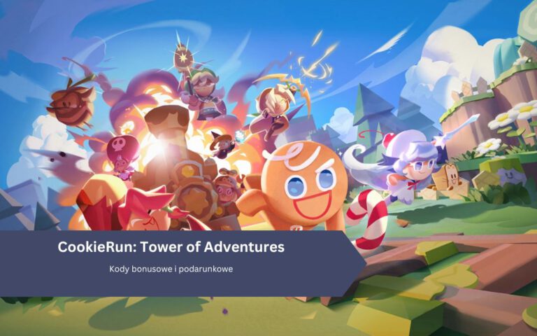 Cookie Run: Tower of Adventures – Kody bonusowe i podarunkowe