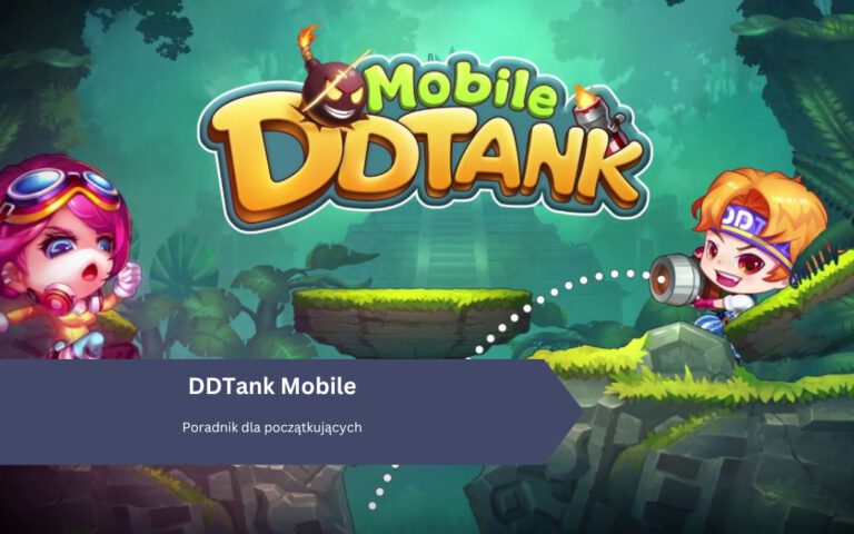 DDTank Mobile: Poradnik dla początkujących