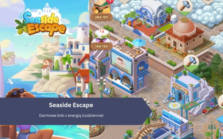 Seaside Escape: Darmowe linki z energią (codziennie)