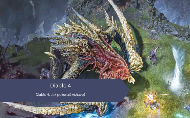 Diablo 4: Jak pokonać Ashavę?
